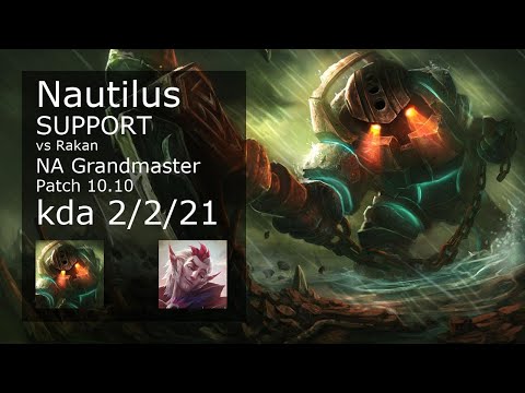 Nautilus Support vs Rakan - NA Grandmaster 2/2/21 Patch 10.10 Gameplay