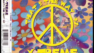 X-TREME - That's the way '97 (club mix)