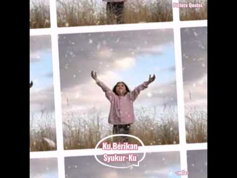 Ku Berikan Syukur-Ku - Nikita