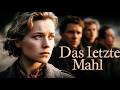 DAS LETZTE MAHL 2018 Familiengeheimnisse Im Schatten Hitlers Drama Historischer Film