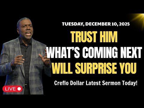 Creflo Dollar 2025 🔴 God Will Deliver You From ALL of This — Trust Him