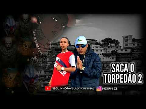 MC TINHO DA SUL E MC ELZINHO - SACA O TORPEDÃO 2 ( DJ TOM RC)