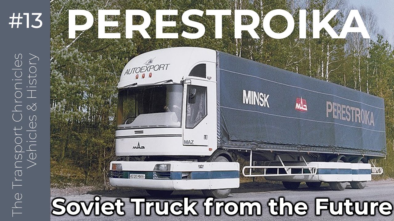 MAZ-2000 Perestroika — The Soviet Truck from the Future