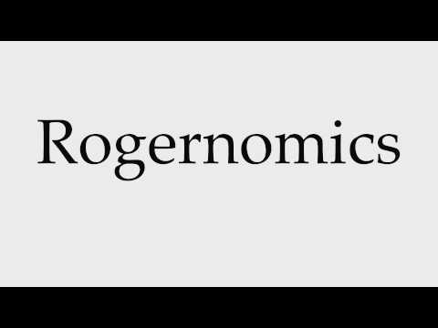 How to Pronounce Rogernomics