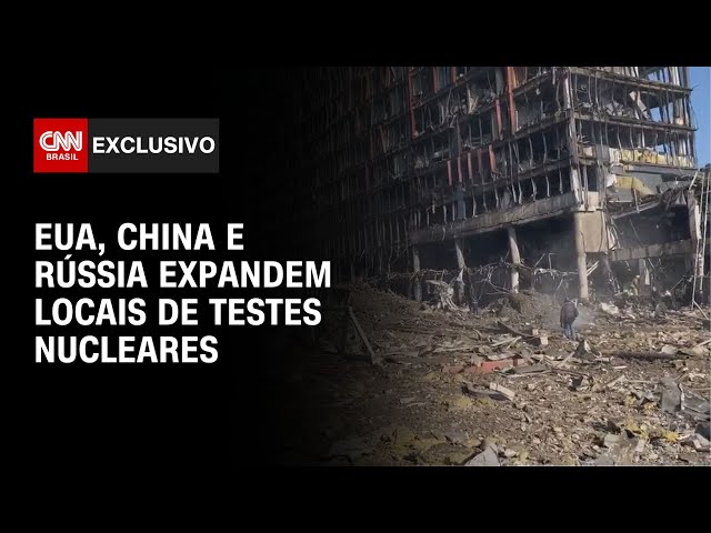 EUA, China e Rússia expandem locais de testes nucleares | CNN 360º