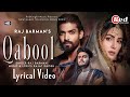 Qabool Hai LYRICS Raj Barman Hina Khan Gurmeet C Rajat Ghosh New Sad Romantic Song 2023