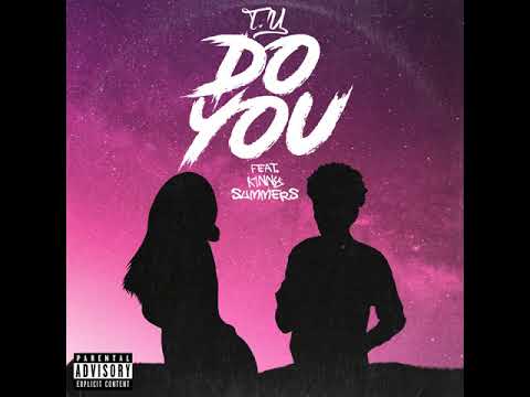 Do You - T.Y Ft. Kinny Summers