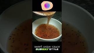 Subway Style Sweet Onion Sauce #Shorts #OnionSauce #Subway #SweetOnion #SubwaySauces #Onion #Sauces