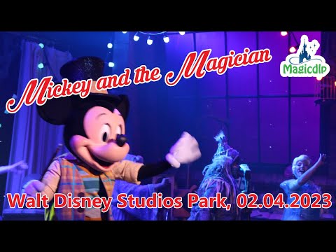 MICKEY AND THE MAGICIAN 02.04.2023 - Disneyland Paris Resort