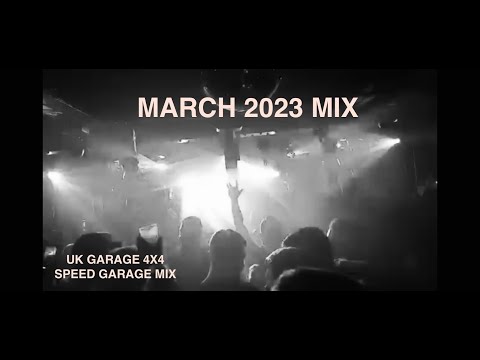 UK GARAGE HOUSE SPEED GARAGE MIX MARCH 2023