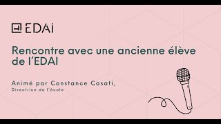 Rencontre avec une ancienne élève de l'EDAI : Stéphanie