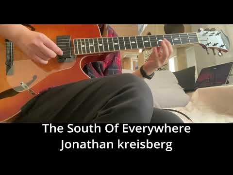 The South Of Everywhere Solo / Jonathan kreisberg