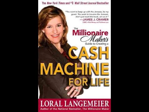 Summary: “The Millionaire Maker’s Guide to Creating a Cash Machine for Life”  By Loral Langemeier