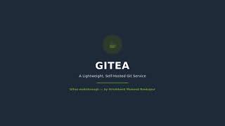 Gitea FOSS Tool Walkthrough