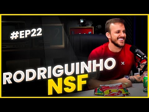 NÓIS POD #22 - Rodriguinho NSF - Digital Influencer