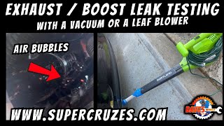 How to do a boost leak test with a vacuum or a leaf blower