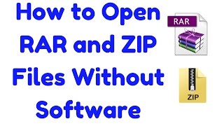 How to Open RAR and ZIP Files Without Downloading Software