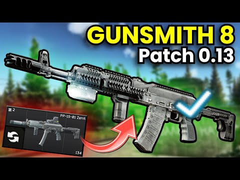 Gunsmith Part 8: Patch 0.13 Guide | Escape From Tarkov