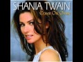 That don't impress me much Shania Twain 