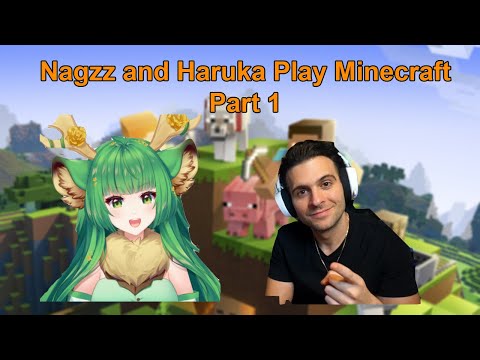 devin_YT - Nagzz21 and Haruka Play Minecraft (Stream Highlights Part 1)