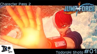 [Jump Force] - Charecter Pass 2 #01 อัตลักษณ์ครึ่งร้อนครึ่งเย็น "โทโดโรกิ โชโตะ"