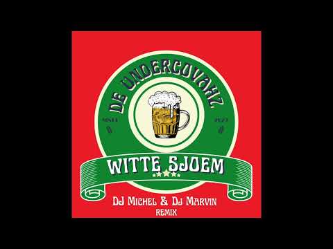 De Undercovahz - Witte Sjoem ( DJ Michel & DJ Marvin Remix )