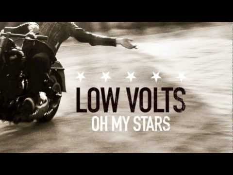 Low Volts // Knocked Me Over // Oh My Stars
