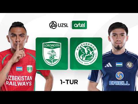 Lokomotiv — Surxon. O‘zbekiston Superligasi 1-tur