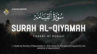 ❤️😞 Yasser Al Dosari  (ياسر الدوسري) | Surah Al-Qiyamah (سوره القيامه) 😞❤️