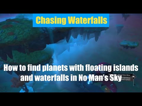 How to Find Planets with Floating Islands and Waterfalls in No Man's Sky.