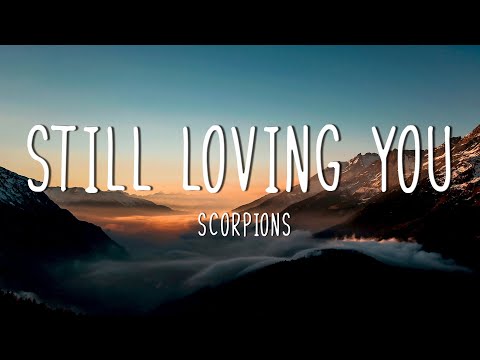 Scorpions - Still Loving You  (lyrics)