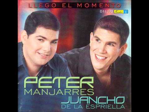 Peter Manjarres & Juancho De La Espriella - Llego El Momento