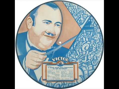 1932 picture disc: A Night With Paul Whiteman At The Biltmore (aka “Whiteman Medley”)