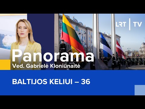 Baltijos keliui – 36 | Panorama | 2025-08-23