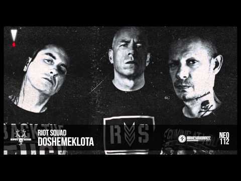 Riot Squad - Doshemeklota