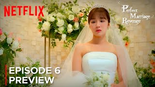 Perfect Marriage Revenge  Episode 6 Preview  Sung 