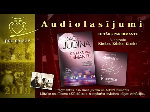 Audiolasījumi - Cietāks par dimantu - Ep.3 - "Kinder, Küche, Kirche"