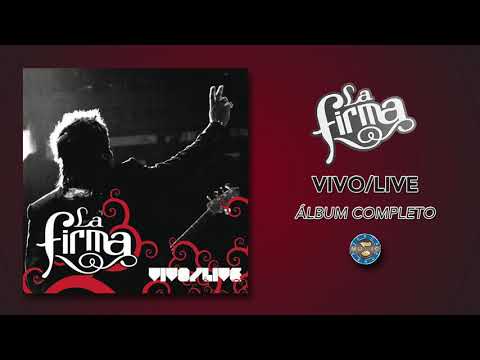 La Firma - Vivo / Live ( Álbum Completo )