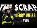 Weekly Scrap #363 – Jerry Wells: Stories and Relationships