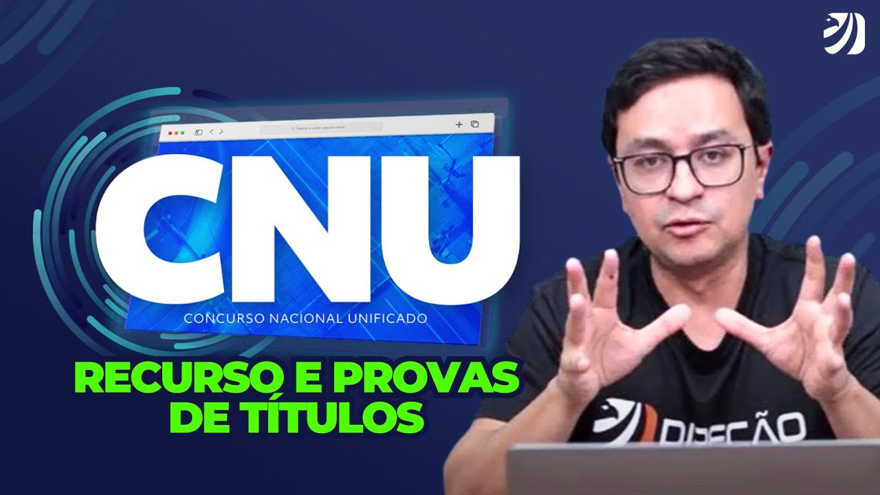 CNU: RECURSO E PROVAS DE TÍTULOS; TUDO O QUE VOCÊ PRECISA SABER!