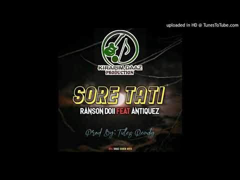 Sore Tati(2020)RonSon feat Antiques(Prod by Tulez Ready...KDP