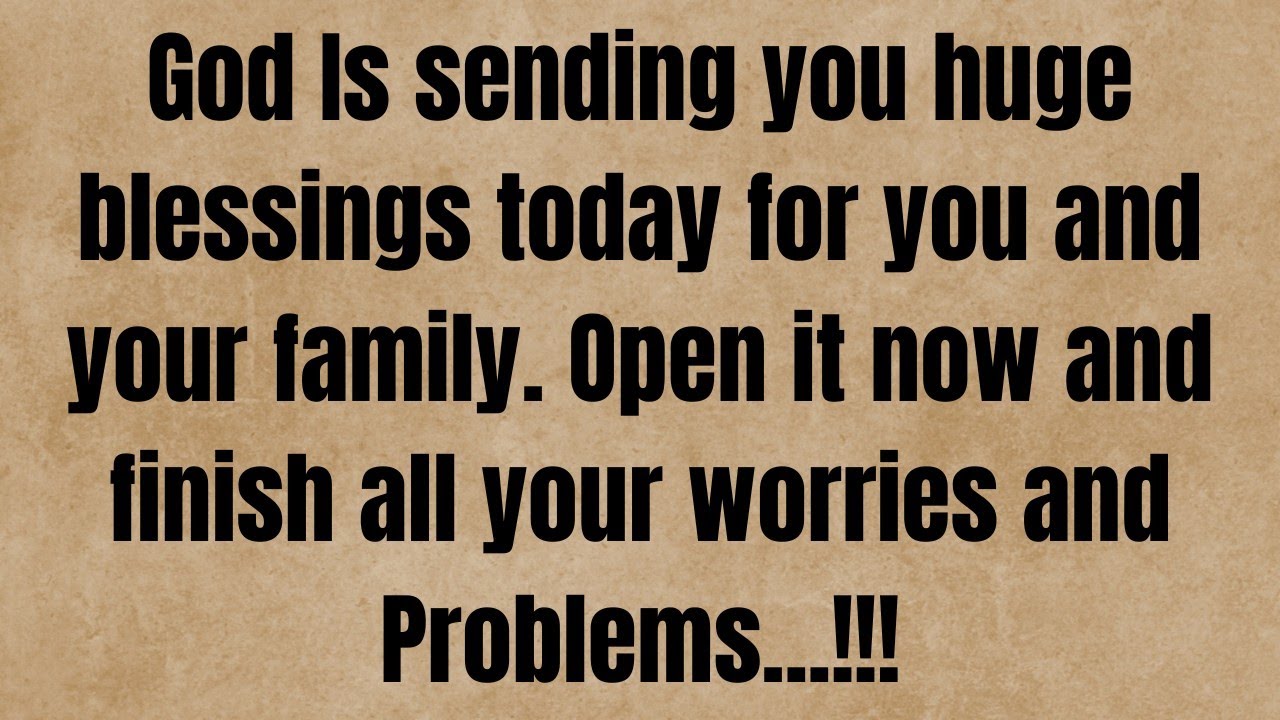 💌God Is sending you huge blessings today for you and your family. Open it✝️#jesusmessage #godmessage
