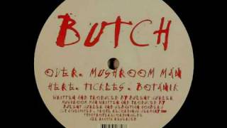Butch - Mushroom Man (Original mix)