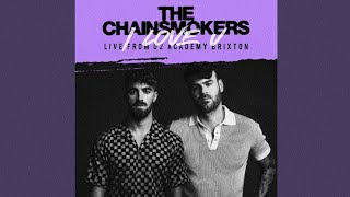 [Audio] The Chainsmokers - I Love U (Live From O2 Brixton)