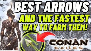 Best arrows in Conan Exiles and the fastest way to farm them!