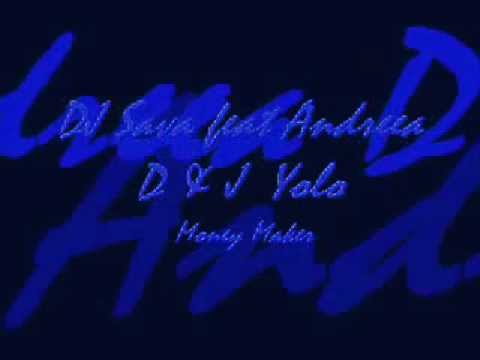 DJ Sava feat Andreea D & J  Yolo   Money Maker