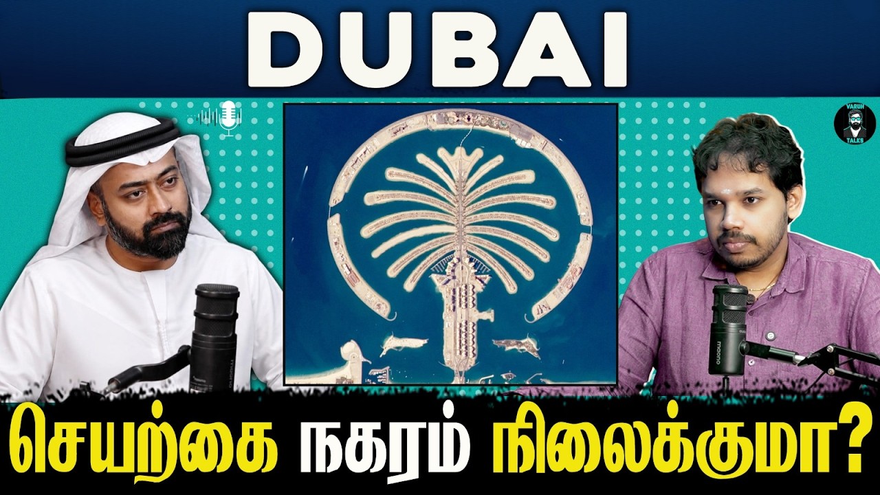 Dubai on the Path to Collapse? Tamil Podcast | Paari Saalan | Vallal Media | Varun Talks