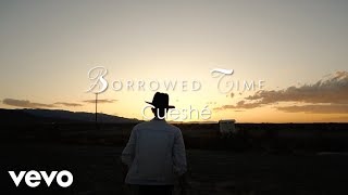 Cueshé - Borrowed Time [Lyric Video]