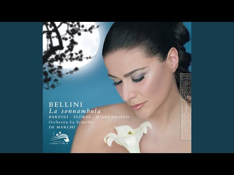 Bellini: La Sonnambula / Act 1 - Sovra il sen la man mi posa