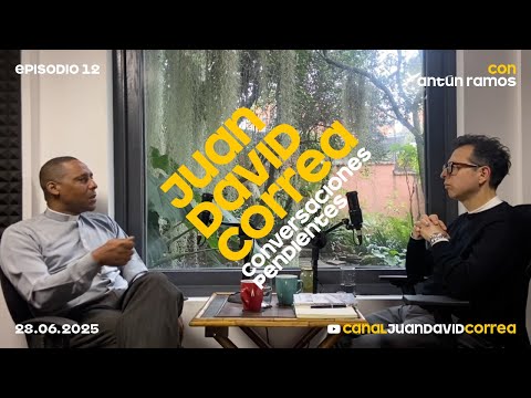 Juan David Correa - Conversaciones pendientes. Con Antún Ramos.